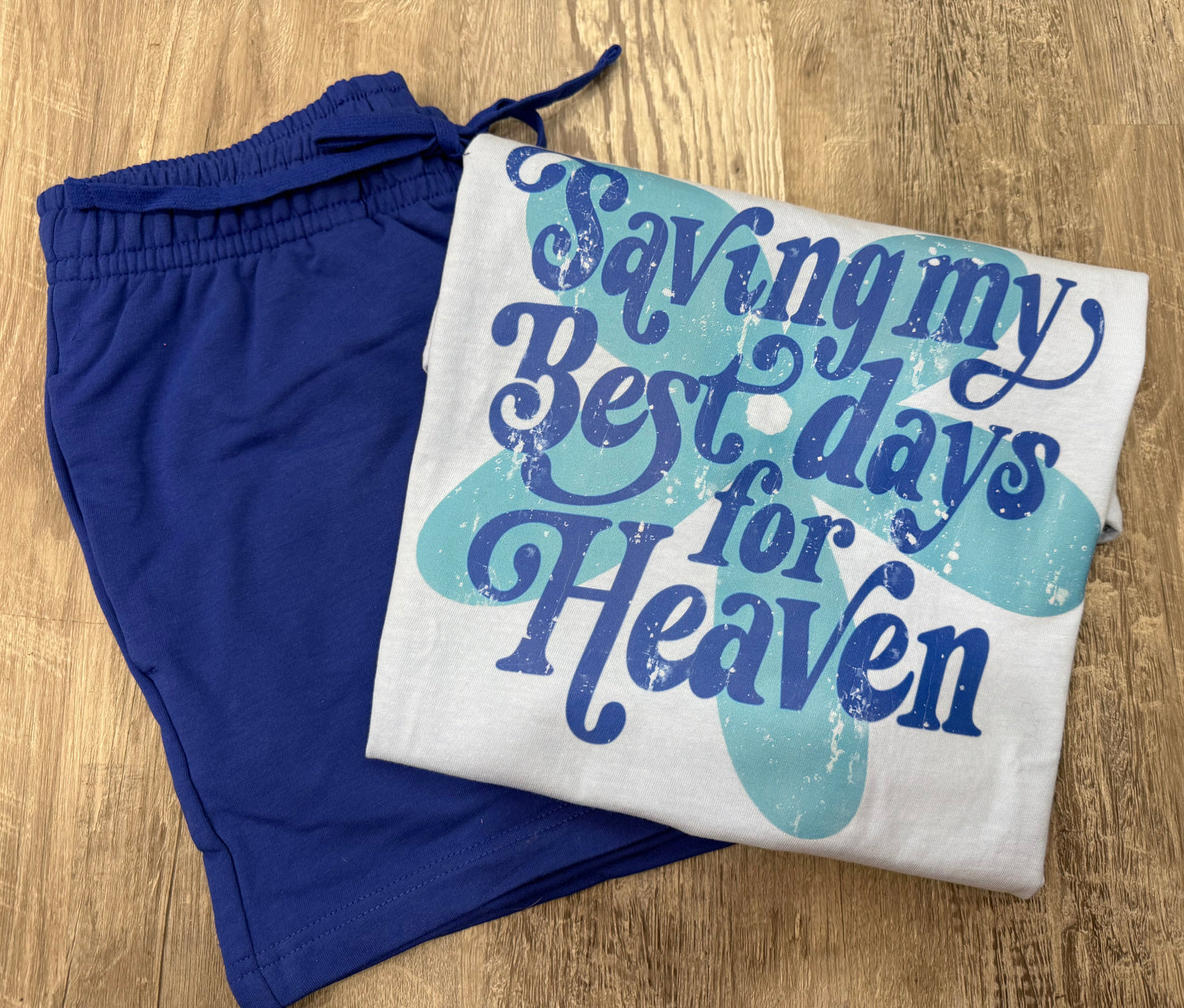Saving My Best Days For Heaven T Shirt