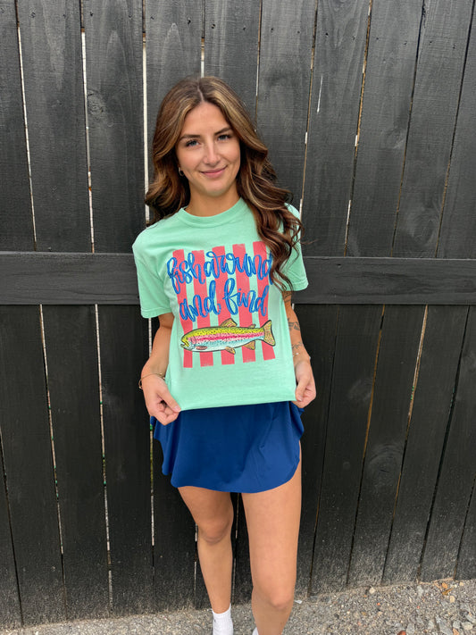 Fish Around And Find Trout Comfort Colors T-Shirt