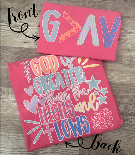 God Is Greater Than Then Highs And Lows Comfort Colors T-Shirt
