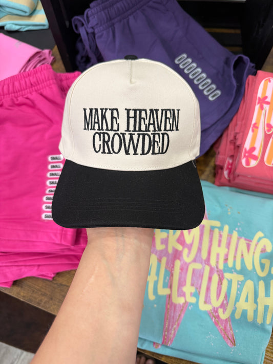 Make Heaven Crowded Hat