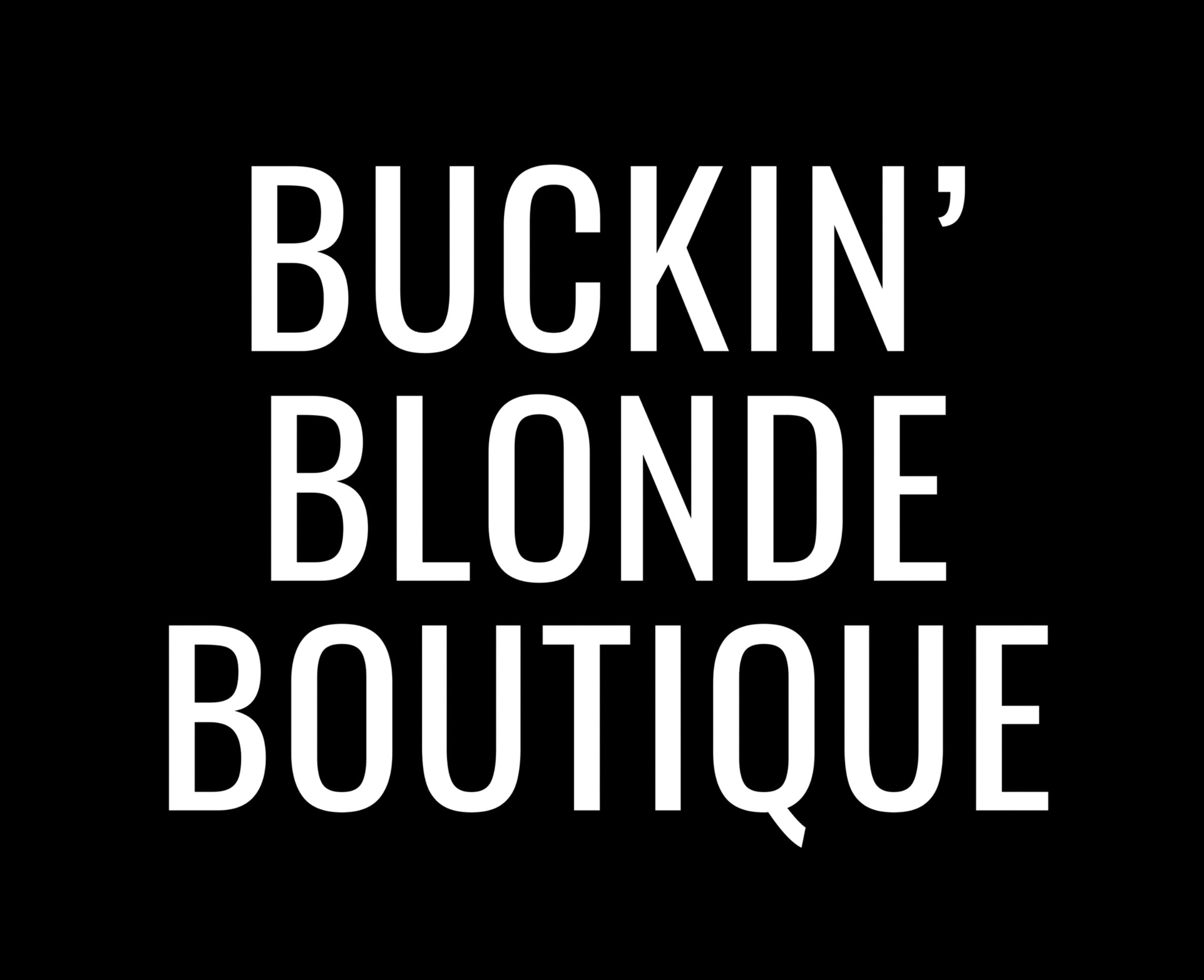 Buckin Blonde Boutique 